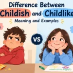 difference between childish and childlike