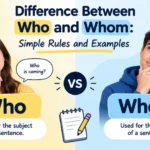 Difference Between Who and Whom
